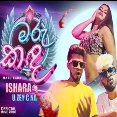 Download Maru Kada - Ishara Vimukthi | Uzey C Na Mp3 Song for free. Latest Sinhala music available on SriTune.